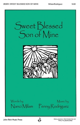 Penny Rodriguez, Sweet Blessed Son of Mine SAB Chorpartitur