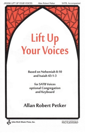 Allan Robert Petker, Lift Up Your Voices SATB Chorpartitur
