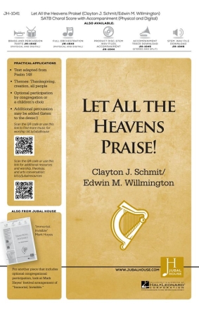 Clayton J. Schmit_Edwin M. Willmington, Let All the Heavens Praise! SATB Chorpartitur