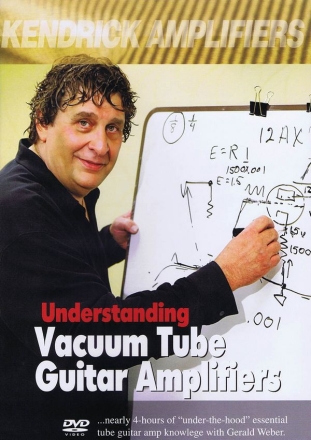 Understanding Vacuum Tube Guitar Amplifiers  DVD