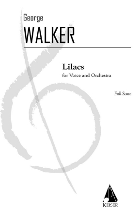 George Walker, Lilacs Vocal and Orchestra Partitur