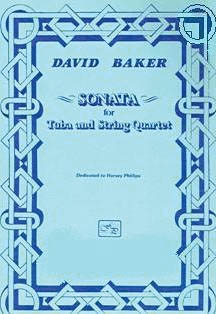 David Baker, Sonata for Tuba and String Quartet Tuba and String Quartet Partitur + Stimmen