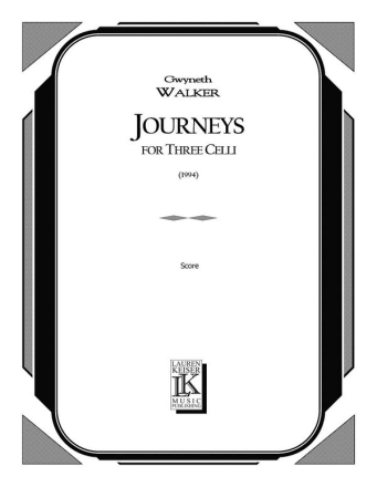 Gwyneth Walker, Journeys for Three Celli 3 Violoncelli Partitur