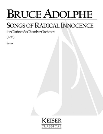 Bruce Adolphe, Songs of Radical Innocence Clarinet Partitur