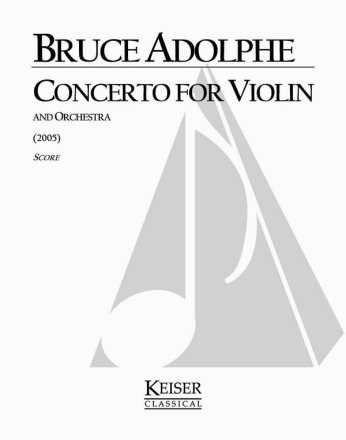 Bruce Adolphe, Violin Concerto Violin and Orchestra Partitur