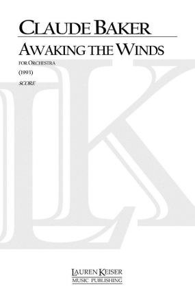 Claude Baker, Awaking the Winds Orchestra Partitur