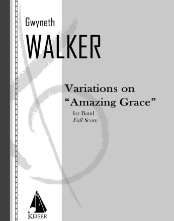 Gwyneth Walker, Variations on Amazing Grace Concert Band Partitur