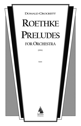 Donald Crockett, Roethke Preludes Orchestra Partitur