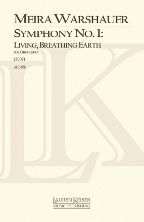 Meira Warshauer, Symphony No. 1: Living, Breathing Earth Orchestra Partitur