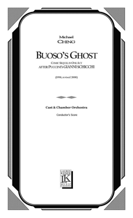 Michael Ching, Buoso's Ghost Opera Partitur