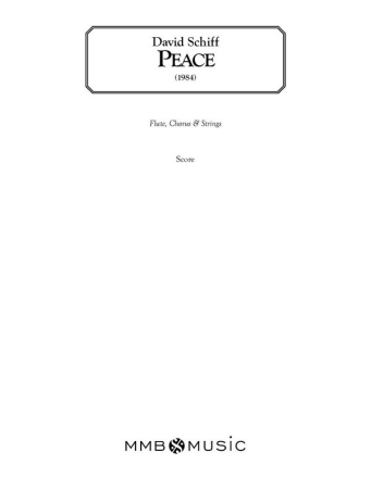 David Schiff, Peace Chorus, Flute and String Orchestra Partitur