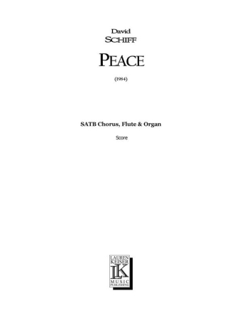 David Schiff, Peace SATB Chorus, Flute and Organ Partitur