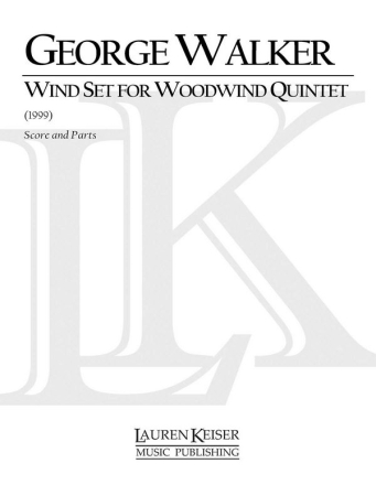 George Walker, Wind Set for Woodwind Quintet Woodwind Quintet Partitur + Stimmen