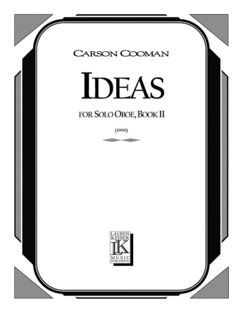 Carson Cooman, Ideas: Short Etudes for Solo Oboe, Book II Oboe Buch