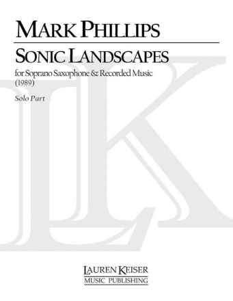 Mark Phillips, Sonic Landscapes Saxophone Stimme