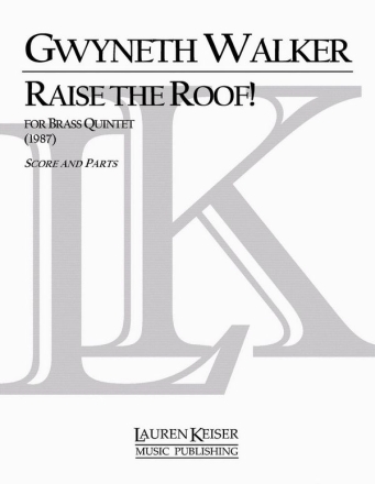 Raise the Roof! for brass quintet score and parts
