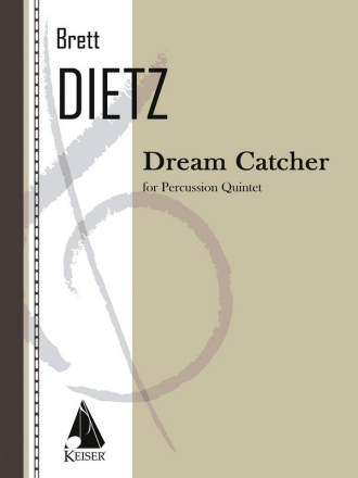Brett William Dietz, Dream Catcher Percussion ensemble Stimmen-Set