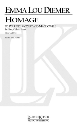 Emma Lou Diemer, Homage to Poulenc, Mozart and MacDowell Flute, Violoncello and Piano Partitur + Stimmen
