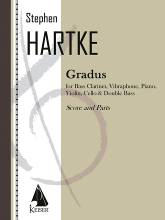 Stephen Hartke, Gradus Bass Clarinet, Vibraphone, Piano, Violin, Cello and Doublebass Partitur + Stimmen