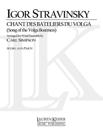 Igor Stravinsky, Chant des Bataliers du Volga Wind Ensemble Partitur + Stimmen