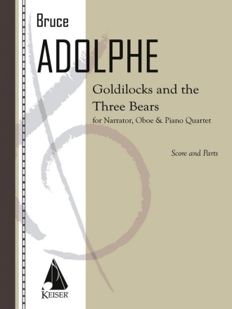 Bruce Adolphe, Goldilocks and the Three Bears Voice and Chamber Ensemble Partitur + Stimmen