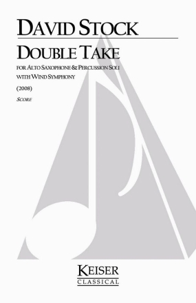 David Stock, Double Take Concert Band Partitur
