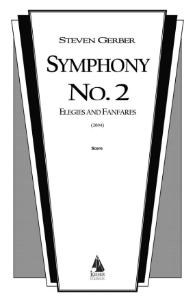 Steven R. Gerber, Symphony No. 2: Elegies and Fanfares Orchestra Partitur