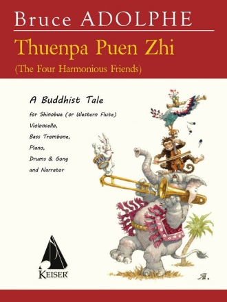 Thuenpa Puen Zhi, A Buddhist Tale for Ensemble and Narrator Ensemble and Narrator Partitur + Stimmen