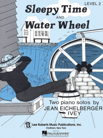 Jean Eichelberger Ivey, Sleepy Time & Water Wheel Klavier Buch