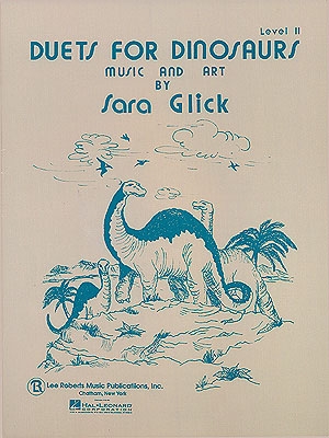 Deborah Glick, Duets for Dinosaurs, Level II Piano, 4 Hands Buch