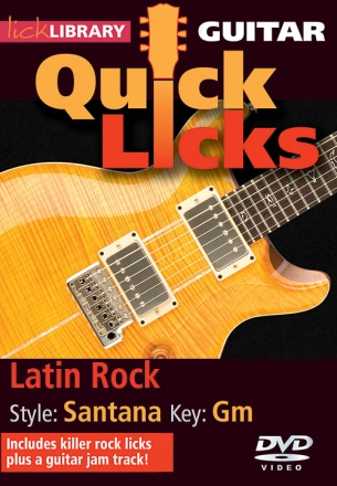 Latin Rock - Quick Licks Gitarre DVD