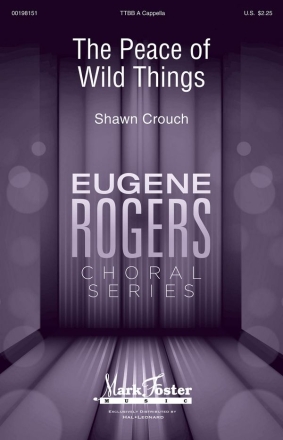 Shawn Crouch, The Peace of Wild Things TTBB a Cappella Chorpartitur