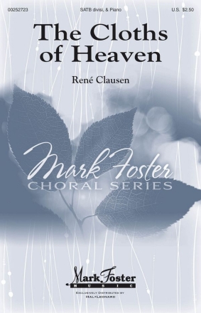Ren Clausen, The Cloths of Heaven SATB Divisi Chorpartitur