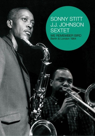 Sonny Stitt & JJ Johnson - We Remember Bird  DVD