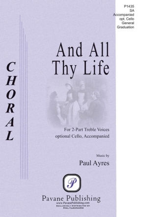 Paul Ayres, And All Thy Life 2-Part Choir Chorpartitur