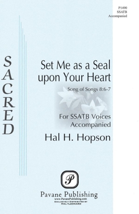 Hal H. Hopson, Set Me as a Seal upon Your Heart SSATB Chorpartitur