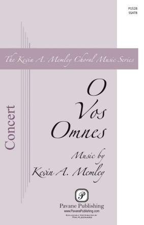 Kevin Memley, O Vos Omnes SSATB Chorpartitur