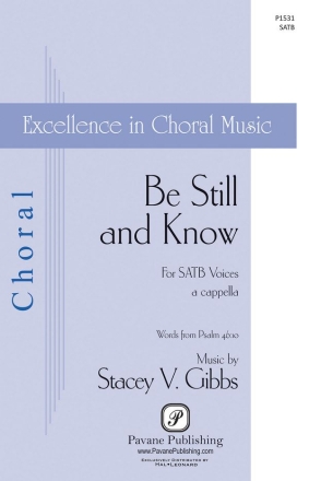 Stacey V. Gibbs, Be Still and Know SATB a Cappella Chorpartitur