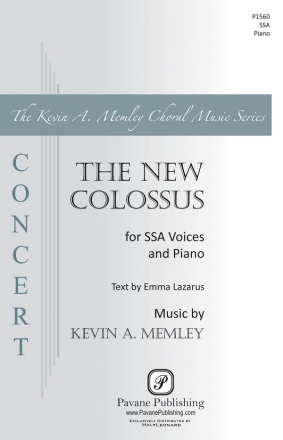 Emma Lazarus_Kevin Memley, The New Colossus SSA Chorpartitur