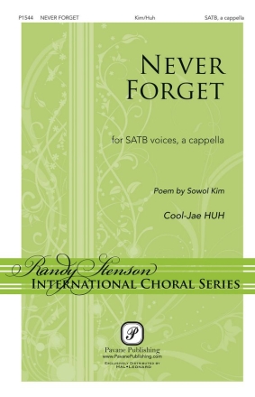 Cool-Jae Huh, Never Forget SATB a Cappella Chorpartitur