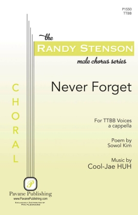 Cool-Jae Huh, Never Forget TTBB a Cappella Chorpartitur