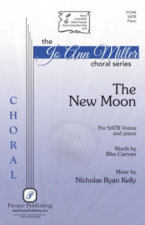 Nicholas Kelly, The New Moon SATB Chorpartitur
