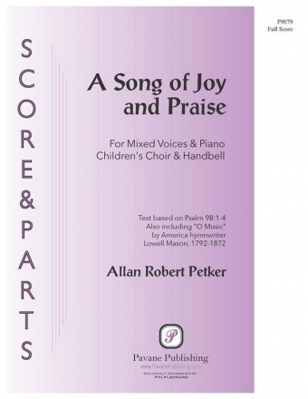 Allan Petker, A Song of Joy and Praise Full Score, Handbell and Children's Part Partitur