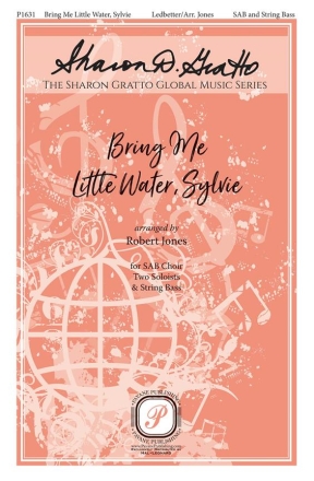 Huddie Ledbetter, Bring Me Little Water, Sylvie SAB, 2 Soloists and String Bass Chorpartitur