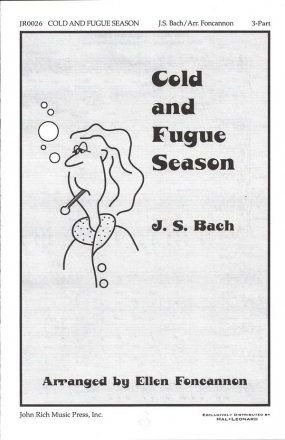Johann Sebastian Bach, Cold and Fugue Season 3-Part Choir Chorpartitur