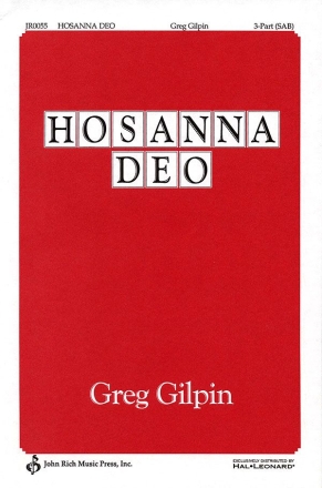 Greg Gilpin, Hosanna Deo! SAB Chorpartitur