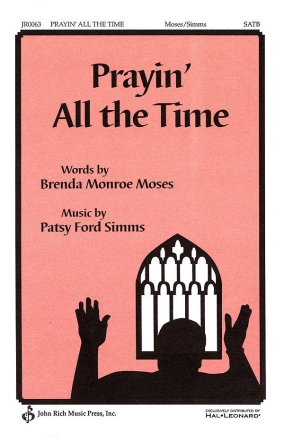 Brenda Monroe-Moses_Patsy Ford Simms, Prayin' All the Time SATB Chorpartitur