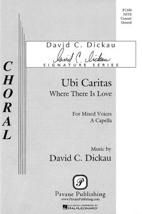 David Dickau, Ubi Caritas SATB Chorpartitur
