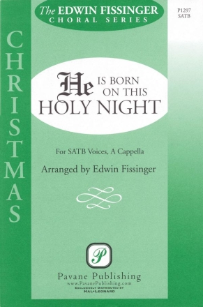 He Is Born on This Holy Night SATB a Cappella Chorpartitur