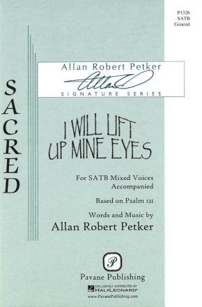 Allan Robert Petker, Leo Sowerby: I Will Lift Up Mine Eyes SATB Chorpartitur